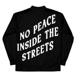 No Peace Inside The Streets Bomber Jacket