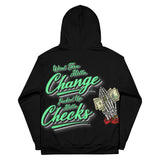 Went Thru Alotta Change Fucked up Alotta Checks Hoodie