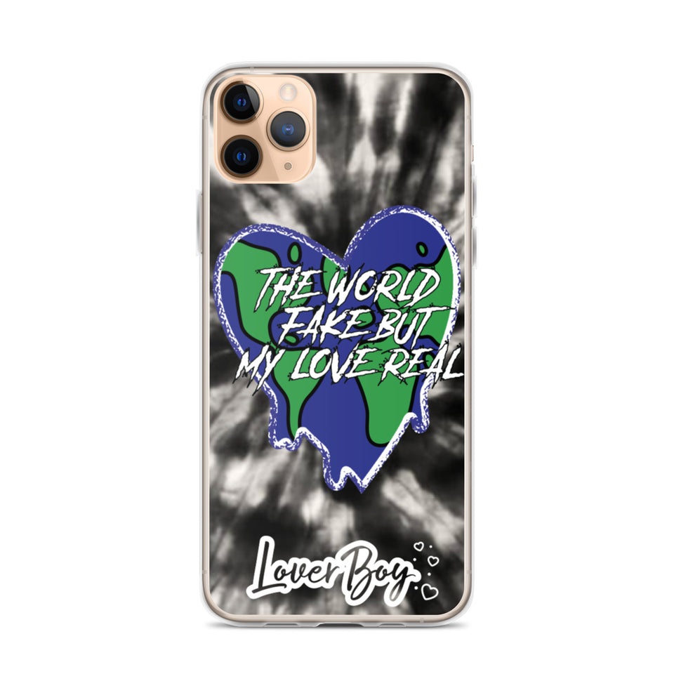 The World Fake But My Love Real Iphone Case