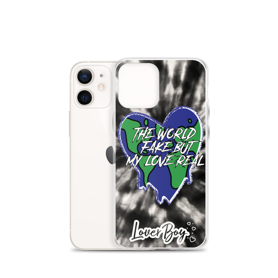 The World Fake But My Love Real Iphone Case