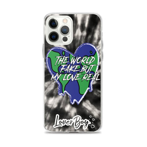 The World Fake But My Love Real Iphone Case