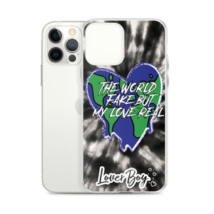 The World Fake But My Love Real Iphone Case