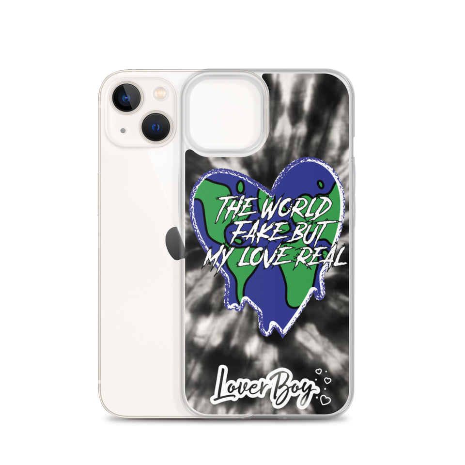 The World Fake But My Love Real Iphone Case