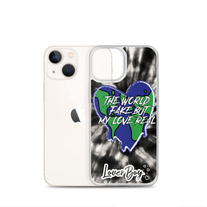 The World Fake But My Love Real Iphone Case