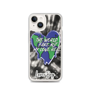 The World Fake But My Love Real Iphone Case