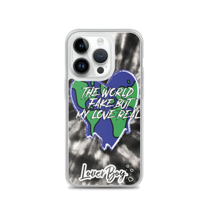 The World Fake But My Love Real Iphone Case