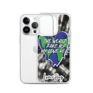 The World Fake But My Love Real Iphone Case