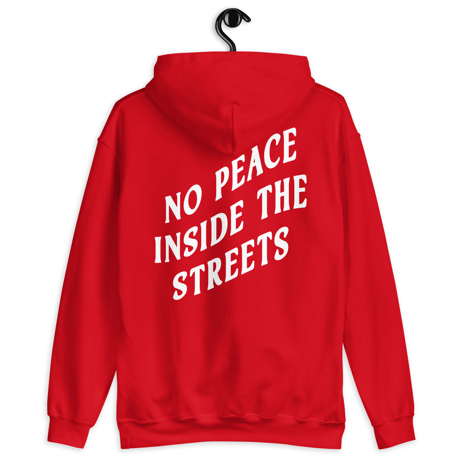 Red No Peace Inside The Streets Hoodie