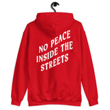 Red No Peace Inside The Streets Hoodie