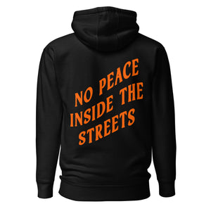 Premium NO PEACE INSIDE THE STREETS Hoodie Orange