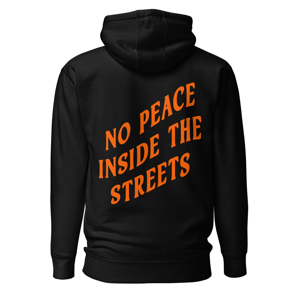 Premium NO PEACE INSIDE THE STREETS Hoodie Orange